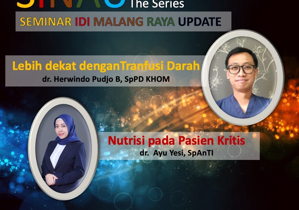 WEBINAR SINAU – IDI, PAPDI dan PERDATIN Malang Raya