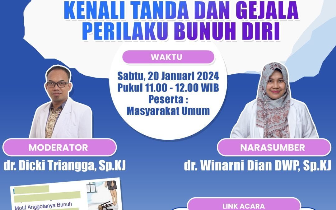 WEBINAR UMUM SINAU – IDI PDSKJI Malang – Kenali Tanda dan Gejala Perilaku Bunuh Diri