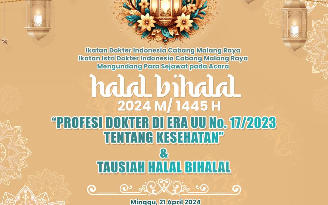 Halal Bihalal IDI & IIDI Cabang Malang Raya 1445H