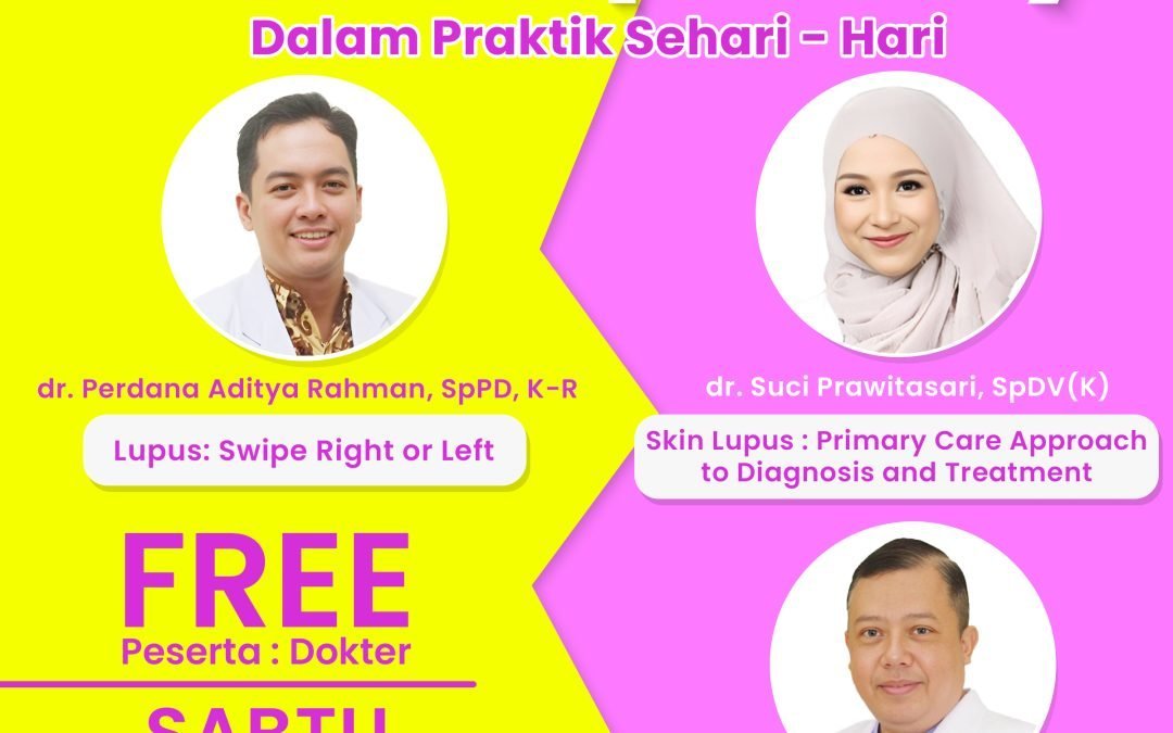 World Lupus Day – Lupus dalam Praktik Sehari Hari