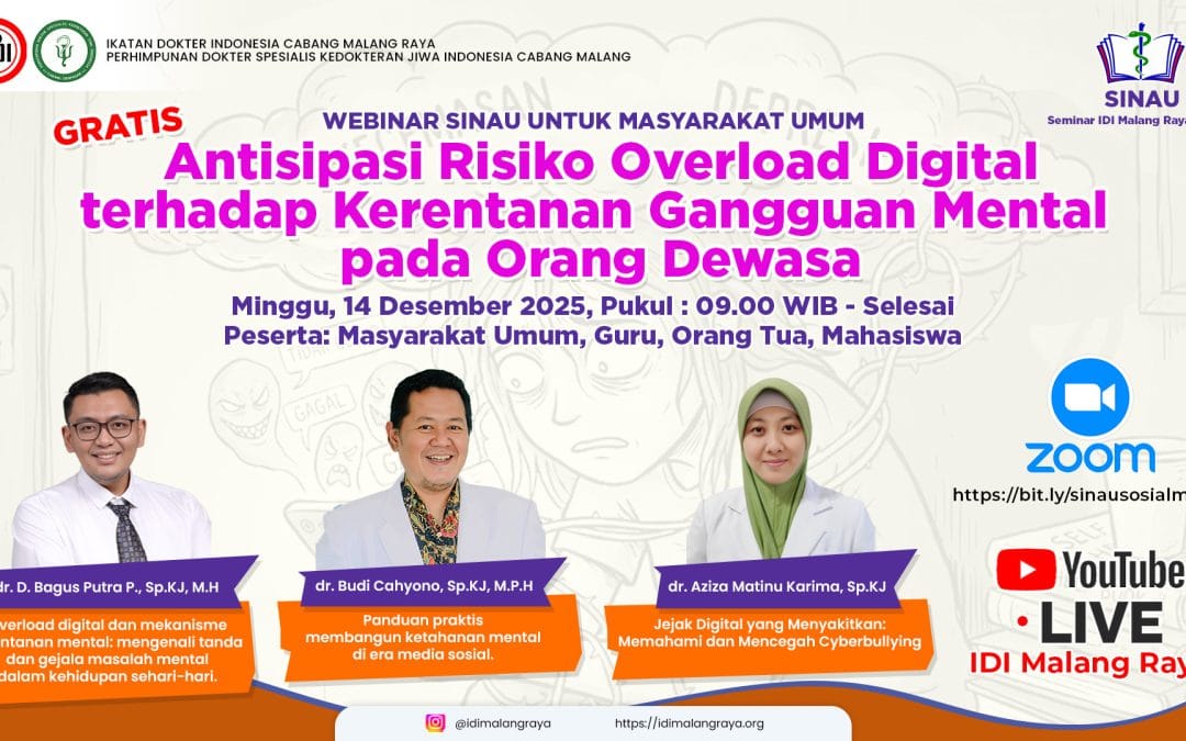 WEBINAR SINAU – IDI PDSKJI Cabang Malang – Antisipasi Risiko Overload Digital terhadap Kerentanan Gangguan Mental pada Orang Dewasa
