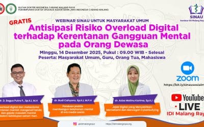 WEBINAR SINAU – IDI PDSKJI Cabang Malang – Antisipasi Risiko Overload Digital terhadap Kerentanan Gangguan Mental pada Orang Dewasa