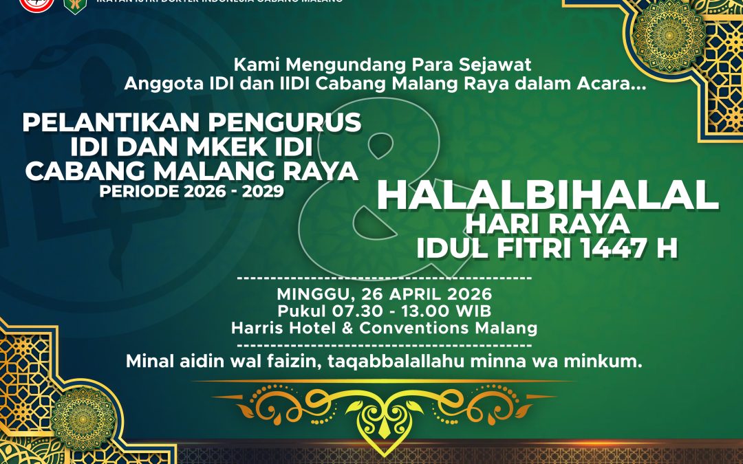 Pelantikan Pengurus IDI dan MKEK IDI Cabang Malang Raya periode 2026 – 2029 dan Halalbihalal Hari Raya Idul Fitri 1447 H